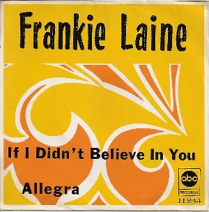 Pochette de Allegra / If I Didn't Believe in You de Frankie Laine