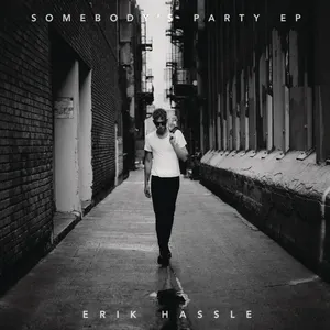 Pochette de Somebody’s Party EP de Erik Hassle