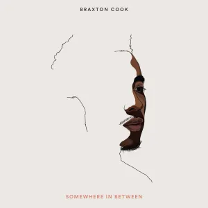 Pochette de Somewhere in Between de Braxton Cook