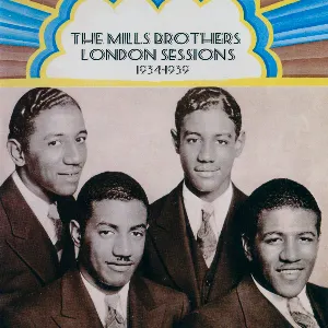 Pochette de London Sessions 1934-1939 de The Mills Brothers