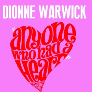 Pochette de Anyone Who Had a Heart de Dionne Warwick