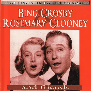 Pochette Bing Crosby, Rosemary Clooney, and Friends