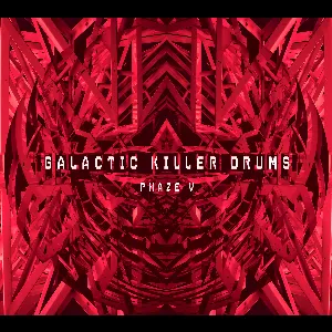 Pochette de Galactic Killer Drums Phaze V de KK Null