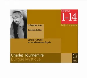 Pochette de L’Orgue Mystique Édition intégrale, Volumes 1-14 de Charles Tournemire