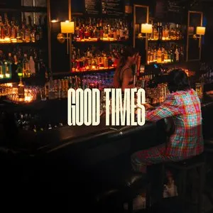 Pochette de Good Times de Chencho Corleone