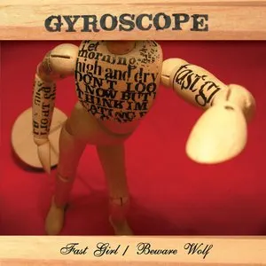 Pochette de Fast Girl / Beware Wolf de Gyroscope