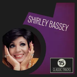 Pochette de 15 Classic Tracks: Shirley Bassey de Shirley Bassey
