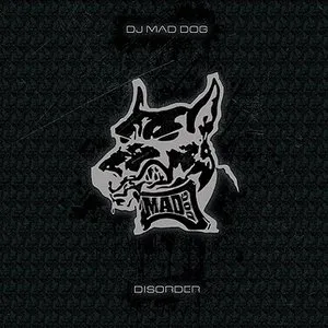 Pochette de Disorder de DJ Mad Dog