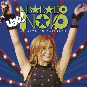 Pochette de Uau! Babado Novo ao Vivo em Salvador de Babado Novo