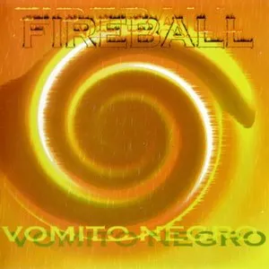 Pochette de Fireball de Vomito Negro