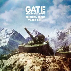 Pochette de TVアニメ「GATE(ゲート)自衛隊 彼の地にて、斯く戦えり」オリジナル・サウンドトラック Vol.1 de Yoshiaki Fujisawa