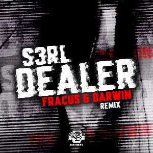 Pochette de Dealer (Fracus & Darwin remix) de S3RL