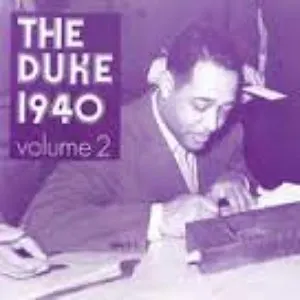 Pochette de The Duke 1940, Volume 2 de Duke Ellington and His Orchestra