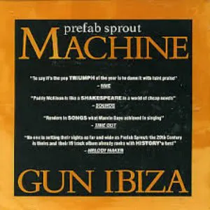 Pochette de Machine Gun Ibiza de Prefab Sprout