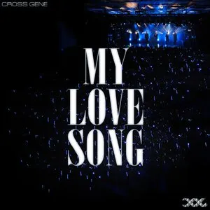 Pochette de My Love Song de CROSS GENE