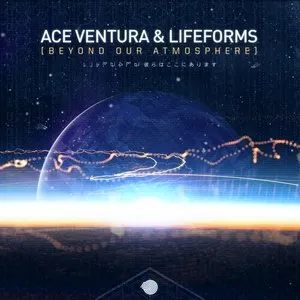Pochette de Beyond Our Atmosphere de Ace Ventura