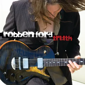 Pochette de Truth de Robben Ford