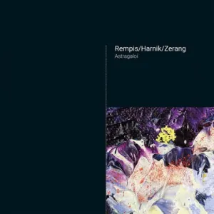 Pochette de Astragaloi de Michael Zerang - Dave Rempis