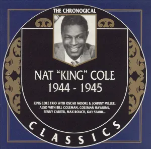 Pochette The Chronological Classics: Nat “King” Cole 1944–1945