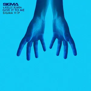Pochette de Give It To Me (Sigma VIP) de Sigma