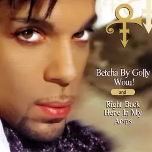 Pochette Betcha by Golly Wow! / Right Back Here in My Arms