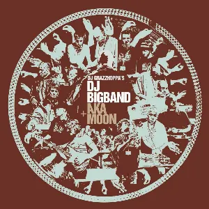 Pochette de DJ Grazzhoppa's DJ Bigband + Aka Moon de Aka Moon