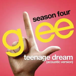 Pochette de Teenage Dream (acoustic version) de Glee Cast