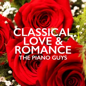 Pochette de Classical Love & Romance de The Piano Guys