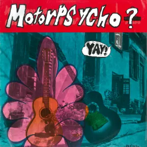 Pochette de Yay! de Motorpsycho