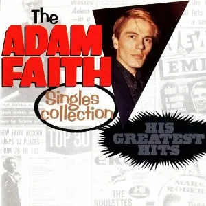 Pochette The Adam Faith Singles Collection: His Greatest Hits