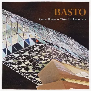 Pochette de Once Upon a Time in Antwerp de Basto
