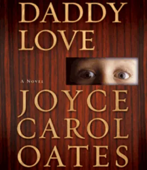 Pochette de Daddy Love de Joyce Carol Oates