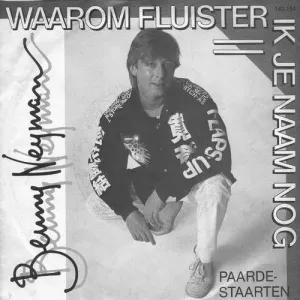 Pochette de Waarom fluister ik je naam nog / Paardestaarten de Benny Neyman