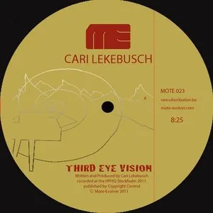 Pochette de Third Eye Vision de Cari Lekebusch