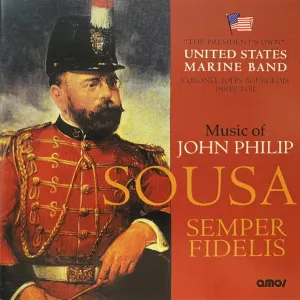 Pochette de Semper Fidelis (Music of John Philip Sousa) de John Philip Sousa