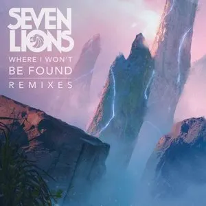 Pochette de Where I Won’t Be Found de Seven Lions