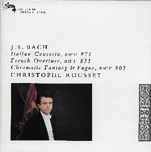 Pochette Italian Concerto, BWV 971 / French Overture, BWV 831 / 4 Duetti, BWV 802-5 / Chromatic Fantasy & Fugue, BWV 903