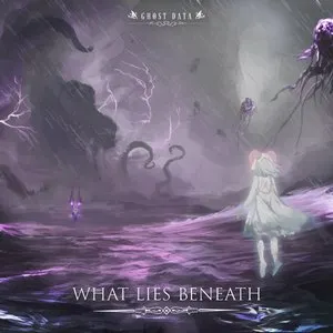 Pochette de What Lies Beneath de GHOST DATA