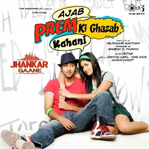 Pochette de Ajab Prem Ki Ghazab Kahani (Jhankar) de Pritam