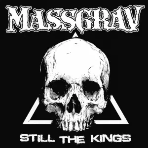 Pochette de Still the Kings de Massgrav