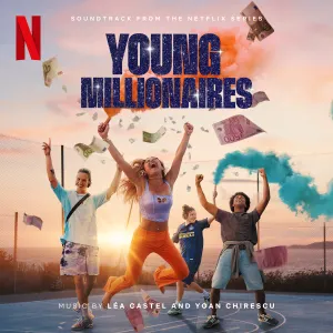 Pochette de Young Millionaires: Soundtrack from the Netflix Series de Léa Castel