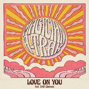 Pochette de Love on You de The Magician - A‐Trak