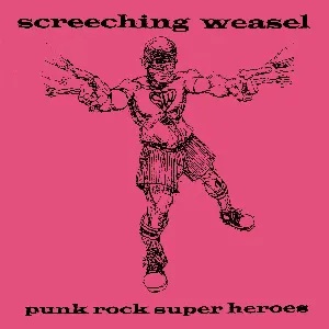 Pochette de Punk Rock Superheroes de Screeching Weasel