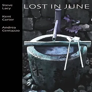 Pochette de Lost in June de Steve Lacy - Andrea Centazzo