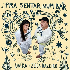 Pochette de Pra Sentar Num Bar de Zeca Baleiro