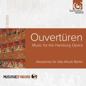 Pochette de Ouvertüren: Music for the Hamburg Opera de Akademie für Alte Musik Berlin