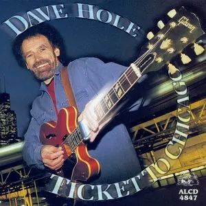 Pochette de Ticket to Chicago de Dave Hole