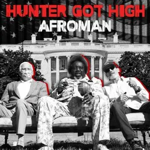 Pochette de Hunter Got High de Afroman