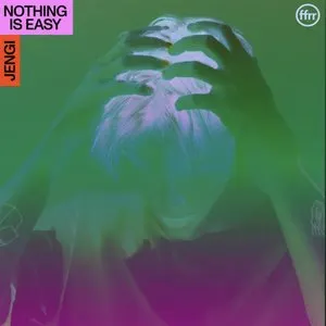 Pochette de Nothing Is Easy EP de Jengi