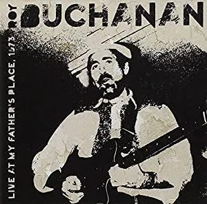 Pochette de Live at My Father’s Place. 1973 de Roy Buchanan